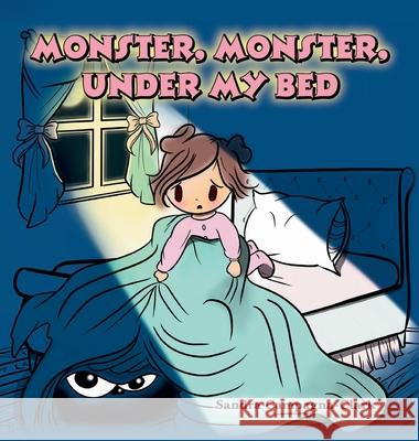 Monster, Monster, Under My Bed Campagna-Clark Sandra Campagna-Clark 9781649906793