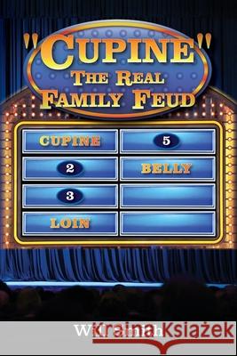 Cupine The Real Family Feud Smith, Will 9781649907073 Palmetto Publishing