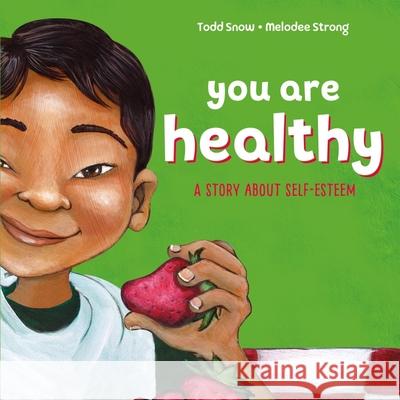 You Are Healthy  9781649962133 Sequoia Kids Media
