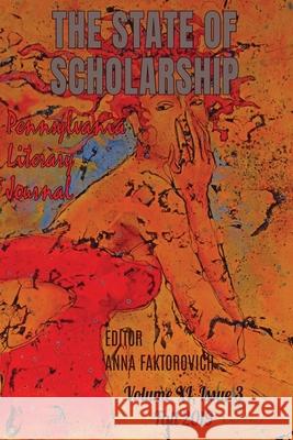 The State of Scholarship: Issue 3, Fall 2019 Alan Gibbs Joe Sarnowski Sara Sass 9781650217840 Independently Published