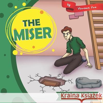 The Miser Vivian Ice 9781650265537 Independently Published