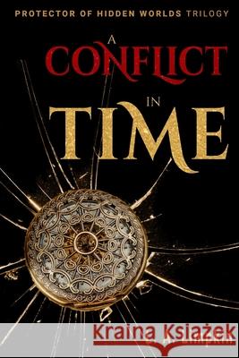 A Conflict in Time L. a. Limpkin 9781651218259 Independently Published