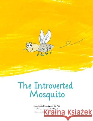 The Introverted Mosquito Adrian War Urville Djasim Janelle Ward 9781651239377