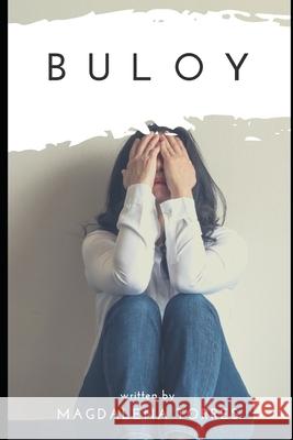 Buloy Magdalena Torres 9781651271810 Independently Published