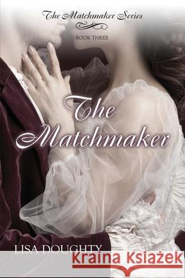 The Matchmaker Diane Fournival Lisa Doughty 9781651455333 Independently Published