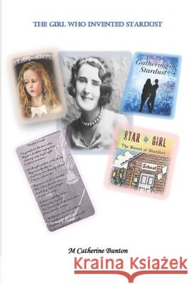 The Girl Who Invented Stardust James Sodon M. Catherine Bunton 9781651923528