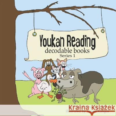 Youkan Reading: Decodable Books Minna Kangas Cheryl A. Young 9781652192176