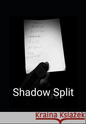 Shadow Split Vaibhav Sharma 9781652205241