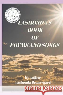 Lashonda's Book of Poems and Songs Lashonda Beauregard 9781652277484 Independently Published