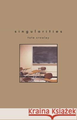 singularities Tate Crowley 9781652840589