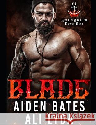 Blade Ali Lyda Aiden Bates 9781652882220 Independently Published