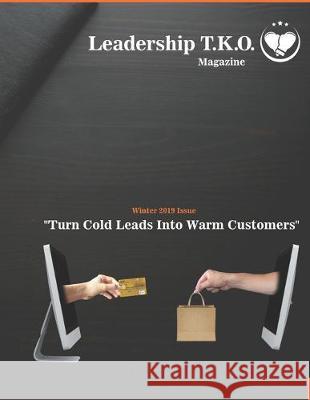 Leadership TKO magazine: Winter 2019 Lakeisha McKnight 9781652889755 Independently Published