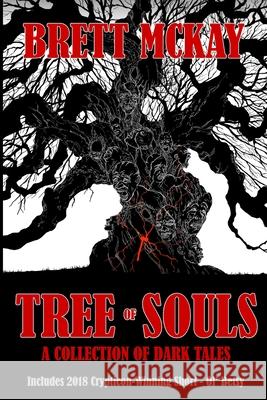 Tree of Souls: A Collection of Dark Tales Brett McKay 9781653382149