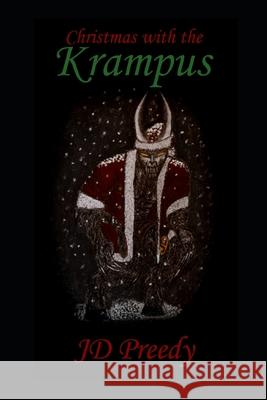 Christmas with the Krampus Jd Preedy 9781653693115 Independently Published