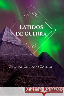 Latidos de guerra Serrano Gald 9781653749560 Independently Published