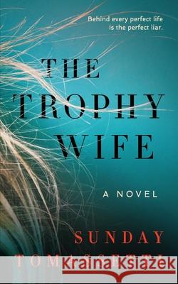 The Trophy Wife Minka Kent Sunday Tomassetti 9781654107703 Independently Published