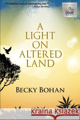 A Light on Altered Land Becky Jean Bohan 9781654110871