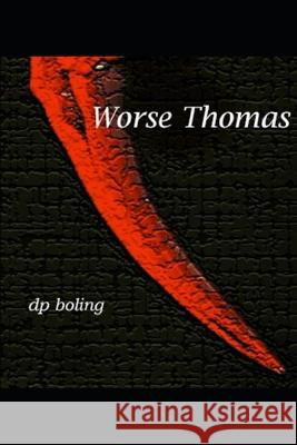 Worse Thomas Dp Boling 9781654180638