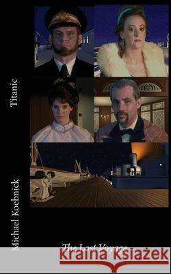 Titanic: The Lost Voyage Ashley Herzog Michael Koebnick 9781654206512