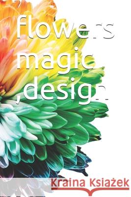 flowers magic, design Air Art 9781654793951 Independently Published