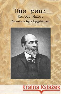 Une peur Angela Sayag 9781655192692 Independently Published