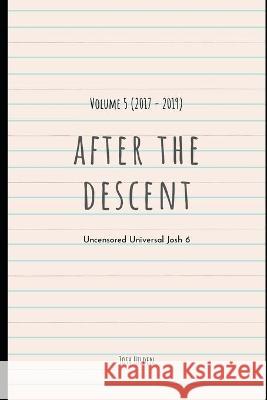 After The Descent: Volume 5 (2017 - 2019) Tovar, Jennifer 9781655642463