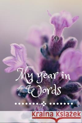 My year in Words Daniela Ridley 9781655707117