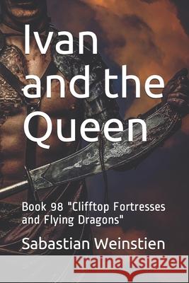 Ivan and the Queen: Book 98 