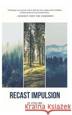 Recast Impulsion J. D. Stalling 9781656132956 Independently Published