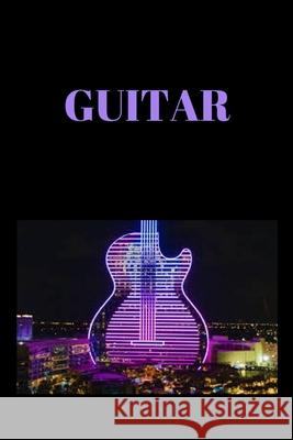 Guitar: 120 Pages, (6*9) Souka Chani 9781656218834 Independently Published