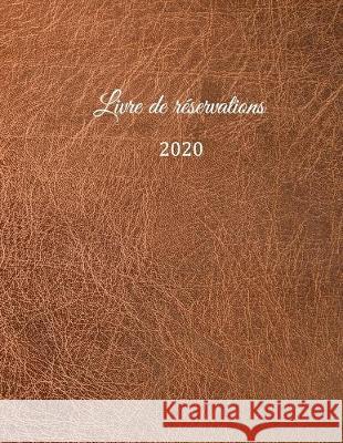 Livre de réservation 2020: pour restaurants, bistrots et hôtels - 370 pages - 1 jour=1 page - couverture du livre numéro 1 Restaurant Livre, Restaurant Gastronomiq 9781656399809