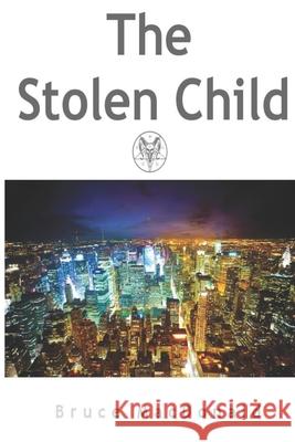 The Stolen Child Bruce MacDonald 9781656437181