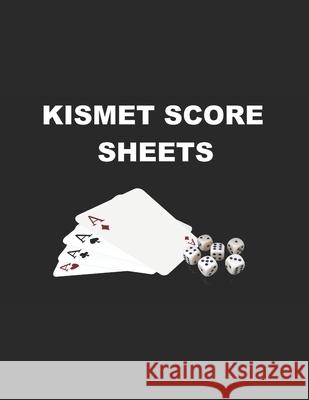 Kismet Score Card: Make It Easy for Tracking Your Scores 120 pages John Moses 9781656449375