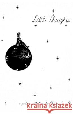 Little Thoughts: A Poetry Collection Audrey Elledge Sophia Tibbs Myka Correll 9781656651136 Independently Published