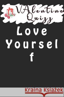 Valentine QuizzLove Yourself: Word scramble game is one of the fun word search games for kids to play at your next cool kids party Woopsnotes Publishing 9781656842008 Independently Published