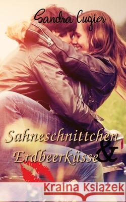 Sahneschnittchen & Erdbeerküsse: Midsommar in Schweden Cugier, Sandra 9781657094833 Independently Published