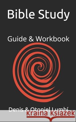 Bible Study: Guide & Workbook Lumb Denis Lumb 9781657237216