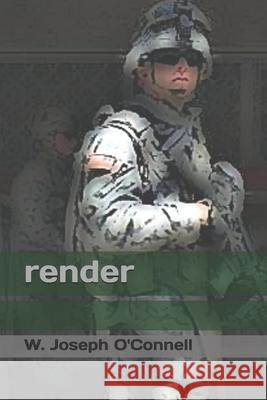 render W Joseph O'Connell 9781657295674 Independently Published