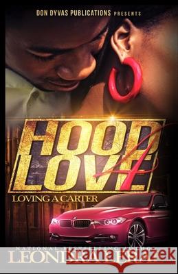 Hood Love 4: Loving A Carter Tsl Editing Leondra Lerae 9781657343818 Independently Published