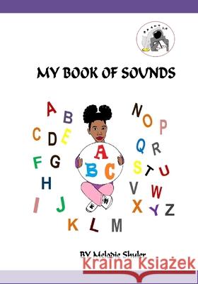 My Book of Sounds Melodie Shuler 9781657345164