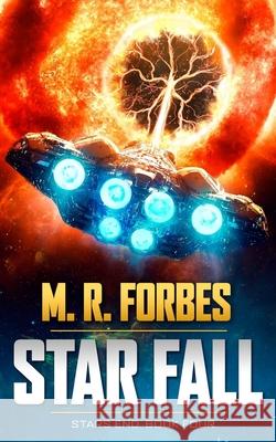 Star Fall M. R. Forbes 9781657353695 Independently Published