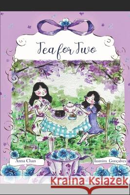 Tea for Two Iasmim Goncalves Anna Chan 9781657678385 Independently Published