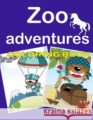 Zoo Adventures Coloring Book Mark Ford 9781657712188