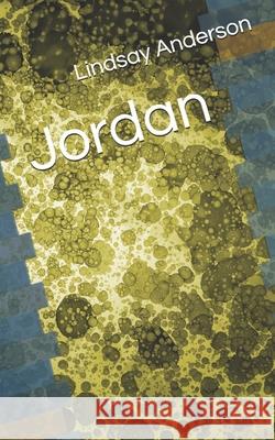 Jordan Lindsay Anderson 9781657764712 Independently Published