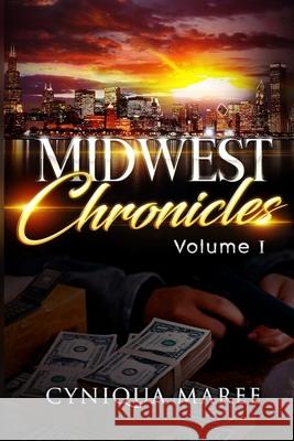 Midwest Chronicles Cyniqua Maree 9781657787421