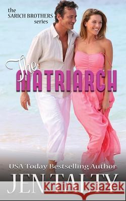 The Matriarch: The Aegis Network Jen Talty 9781657799493 Independently Published