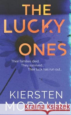 The Lucky Ones Kiersten Modglin 9781657850378 Independently Published