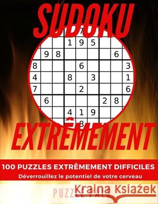 Sudoku: 100 Puzzles Extrêmement Difficiles Ross, Bryce 9781657862593