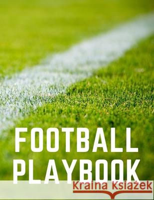 Football Playbook C. J. H 9781657871946 Independently Published