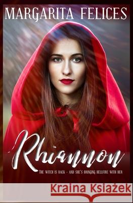 Rhiannon Margarita Felices 9781658042918 Independently Published